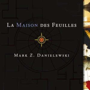 LA MAISON DES FEUILLES