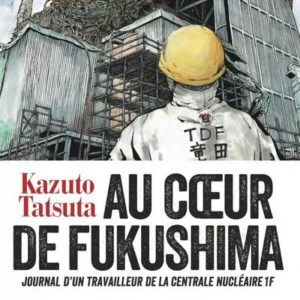 AU COEUR DE FUKUSHIMA - TOME 1