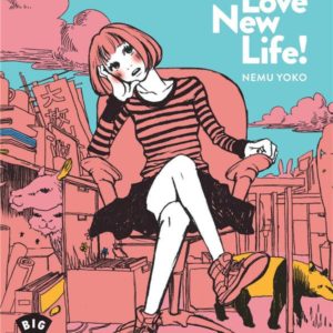 NEW LOVE, NEW LIFE !  - TOME 1