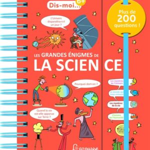 DIS-MOI LES GRANDES ENIGMES DE LA SCIENCE