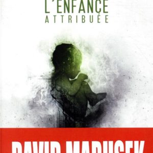 L'ENFANCE ATTRIBUEE