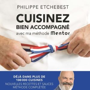 CUISINEZ BIEN ACCOMPAGNE AVEC MA METHODE MENTOR (EDITION 2023)