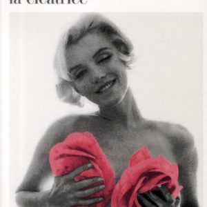 MARILYN MONROE, LA CICATRICE
