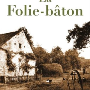FOLIE-BATON (LA)