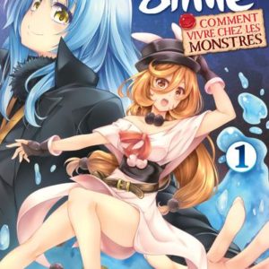 MOI QUAND JE ME REINCARNE EN SLIME - MOI, QUAND JE ME REINCARNE EN SLIME - COMMENT VIVRE CHEZ LES MO