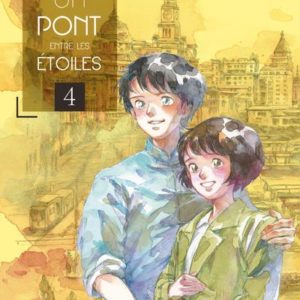 UN PONT ENTRE LES ETOILES - TOME 4 - VOL04