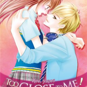 TOO CLOSE TO ME ! T07