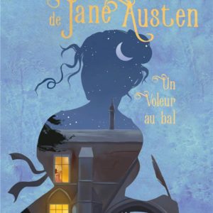 LES ENQUETES DE JANE AUSTEN T2 UN VOLEUR AU BAL