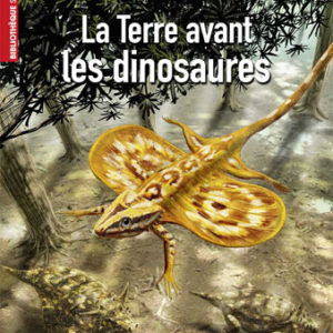 LA TERRE AVANT LES DINOSAURES