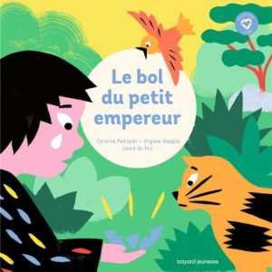 LE BOL DU PETIT EMPEREUR - MES PREMIERS CONTES DE SAGESSE
