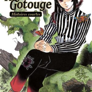 KOYOHARU GOTOUGE : HISTOIRES COURTES