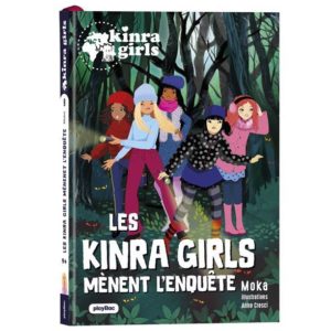 KINRA GIRLS - DESTINATION MYSTERE - LES KINRA GIRLS MENENT L'ENQUETE - TOME 9