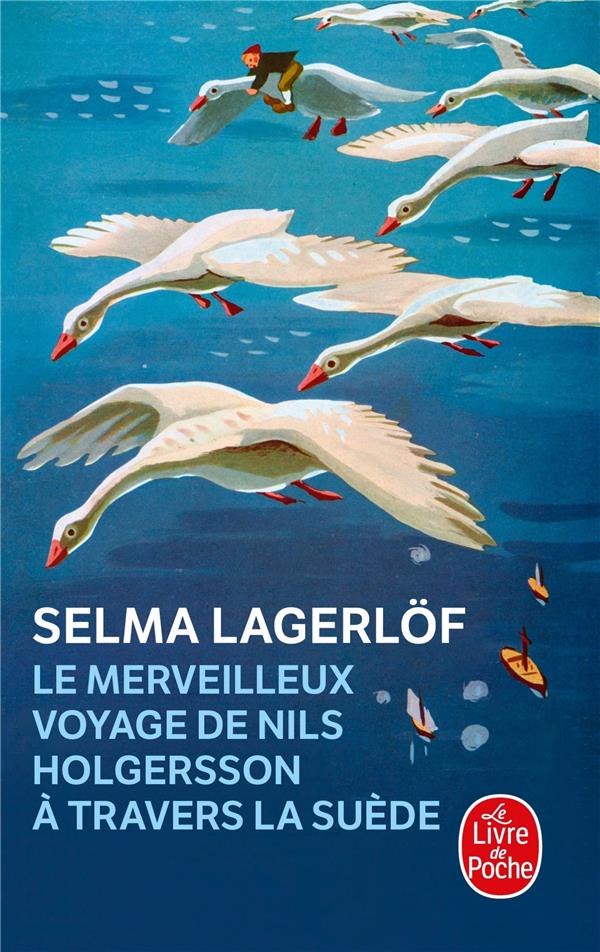 LE MERVEILLEUX VOYAGE DE NILS HOLGERSSON A TRAVERS LA SUEDE