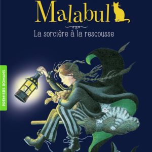AMANDINE MALABUL, LA SORCIERE A LA RESCOUSSE
