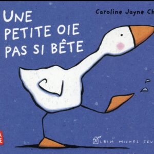 UNE PETITE OIE PAS SI BETE
