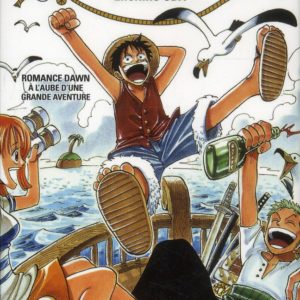 ONE PIECE - EDITION ORIGINALE - TOME 01 - A L'AUBE D'UNE GRANDE AVENTURE