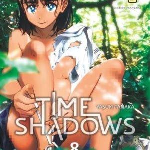 TIME SHADOWS - TOME 8
