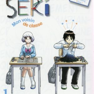 SEKI, MON VOISIN DE CLASSE - TOME 1 - VOL01