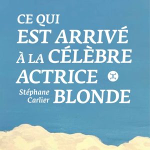 CE QUI EST ARRIVE A LA CELEBRE ACTRICE BLONDE