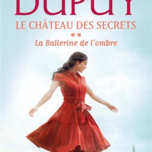 LA BALLERINE DE L'OMBRE (LE CHATEAU DES SECRETS, TOME 2)