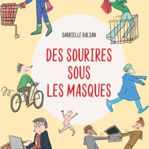 DES SOURIRES SOUS LES MASQUES