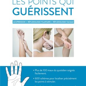 LES POINTS QUI GUERISSENT