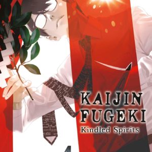 KAIJIN FUGEKI - KINDLED SPIRITS T04