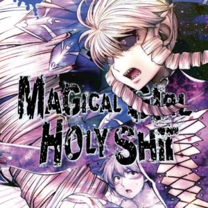 MAGICAL GIRL HOLY SHIT - TOME 12 (VF)