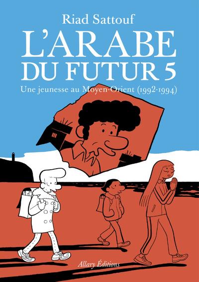 L'ARABE DU FUTUR - VOLUME 5