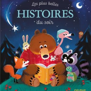 LES PLUS BELLES HISTOIRES DU SOIR