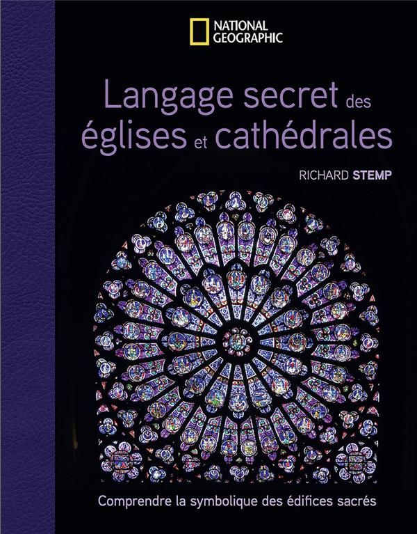 LANGAGE SECRET DES EGLISES ET CATHEDRALES