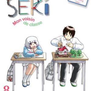 SEKI, MON VOISIN DE CLASSE - TOME 8 - VOL08