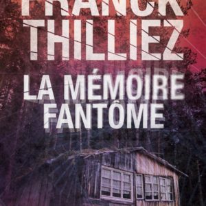 LA MEMOIRE FANTOME
