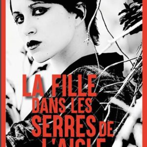 MILLENIUM - T07 - MILLENIUM 7 - LA FILLE DANS LES SERRES DE L'AIGLE