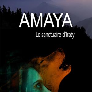 AMAYA - LE SANCTUAIRE D'IRATY