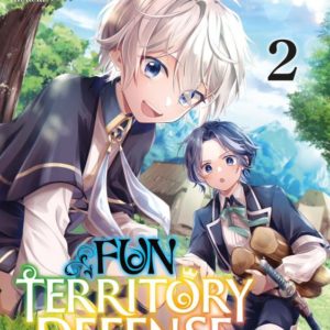 FUN TERRITORY DEFENSE BY THE OPTIMISTIC LORD - TOME 2