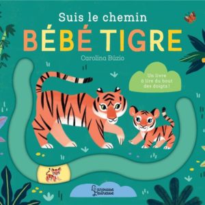 SUIS LE CHEMIN BEBE TIGRE