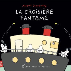 LA CROISIERE FANTOME