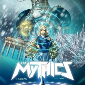 LES MYTHICS T04 - ABIGAIL