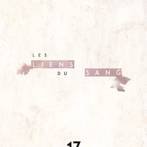 LES LIENS DU SANG T17