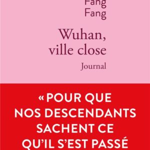 WUHAN, VILLE CLOSE - JOURNAL