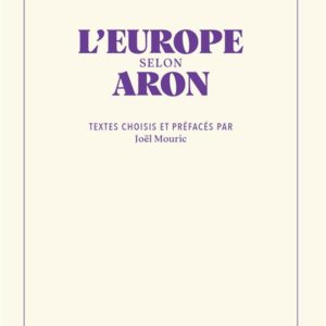 L'EUROPE SELON ARON