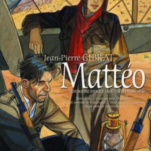 MATTEO - VOL04 - QUATRIEME EPOQUE (AOUT-SEPTEMBRE 1936)