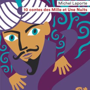 10 CONTES DES MILLE ET UNE NUITS