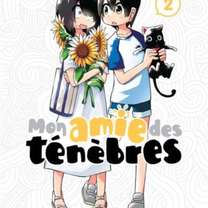 MON AMIE DES TENEBRES T02