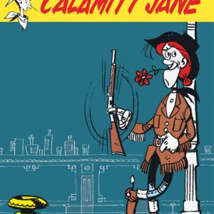 LUCKY LUKE - TOME 30 - CALAMITY JANE - EDITION SPECIALE