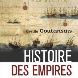 HISTOIRE DES EMPIRES MARITIMES