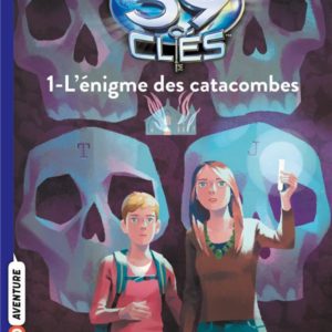 LES 39 CLES, TOME 01 - L'ENIGME DES CATACOMBES