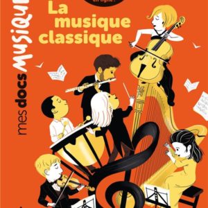 LA MUSIQUE CLASSIQUE