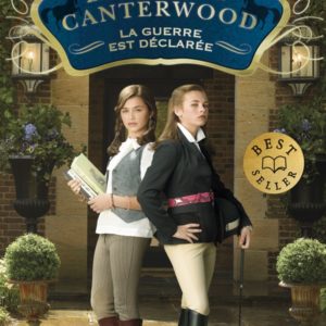 LE HARAS DE CANTERWOOD - TOME 02 LA GUERRE EST DECLAREE